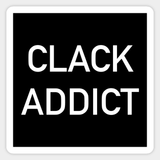 Clack Addict Sticker